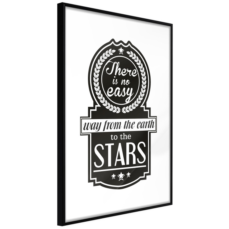 Poster There Is No Easy Way from the Earth to the Stars - black and white texts 114693 additionalImage 13