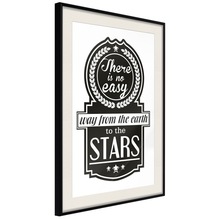 Poster There Is No Easy Way from the Earth to the Stars - black and white texts 114693 additionalImage 3