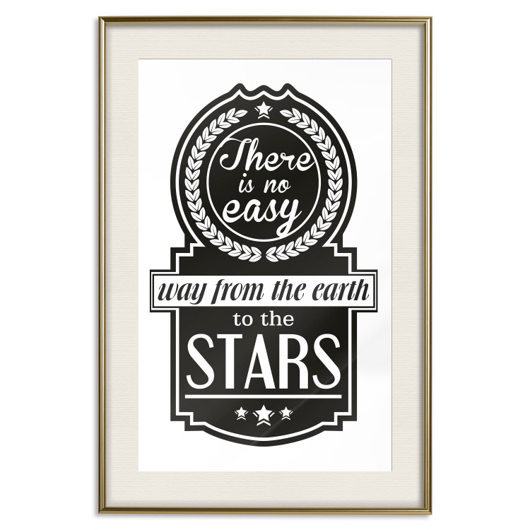 Poster There Is No Easy Way from the Earth to the Stars - black and white texts 114693 additionalImage 19