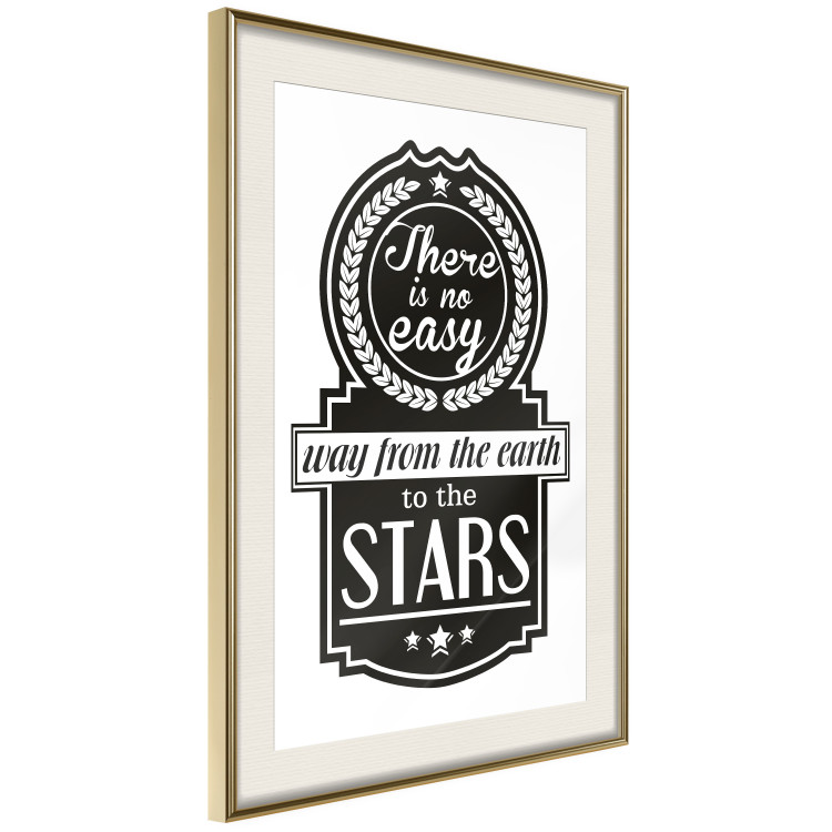 Poster There Is No Easy Way from the Earth to the Stars - black and white texts 114693 additionalImage 2