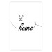 Poster To Be Home - black English text on a contrasting white background 125793