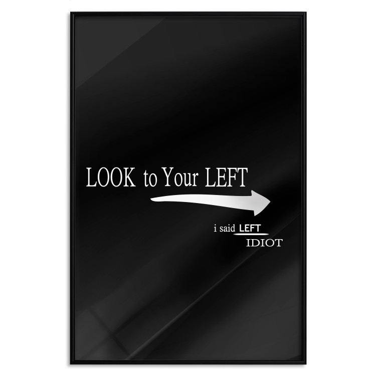 Poster Look to Your Left - English texts and an arrow on a black background 122824 additionalImage 18