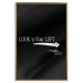 Poster Look to Your Left - English texts and an arrow on a black background 122824 additionalThumb 16