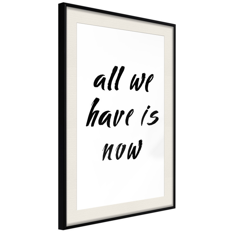 Poster All We Have Is Now - black English inscriptions on a white background 126824 additionalImage 2