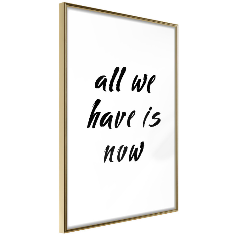 Poster All We Have Is Now - black English inscriptions on a white background 126824 additionalImage 7