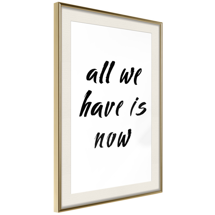 Poster All We Have Is Now - black English inscriptions on a white background 126824 additionalImage 3