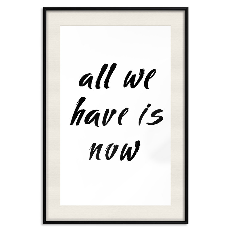Poster All We Have Is Now - black English inscriptions on a white background 126824 additionalImage 19