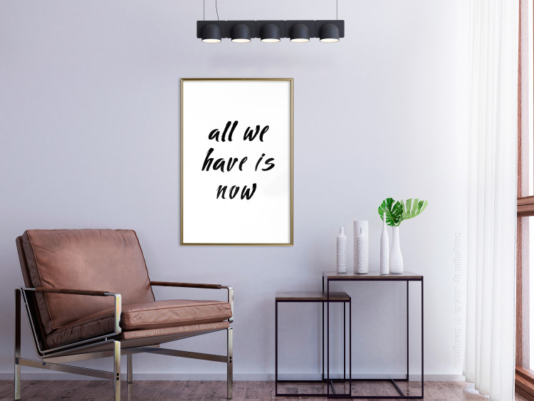 Poster All We Have Is Now - black English inscriptions on a white background 126824 additionalImage 15