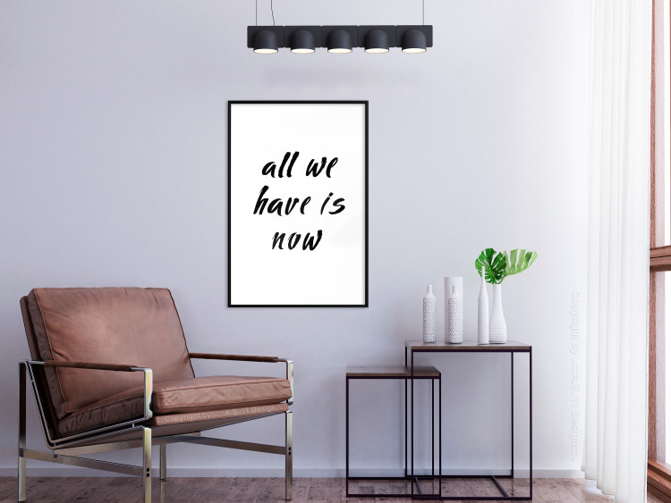 Poster All We Have Is Now - black English inscriptions on a white background 126824 additionalImage 18