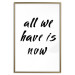 Poster All We Have Is Now - black English inscriptions on a white background 126824 additionalThumb 21