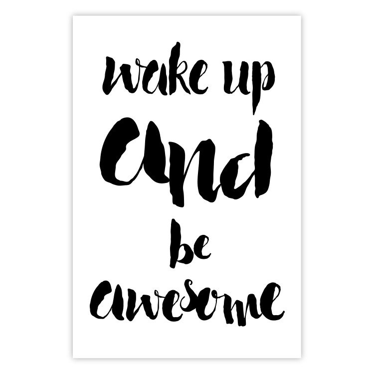 Poster Wake up and Be Awesome - black and white composition with English text 128924