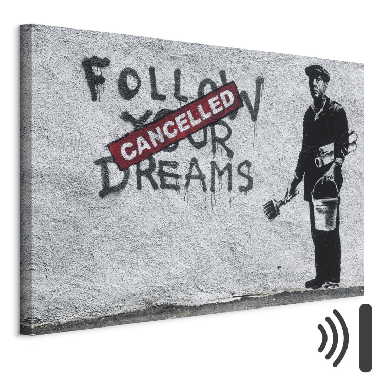 Canvas Follow Your Dreams Cancelled by Banksy - urban street art with texts 132424 additionalImage 8