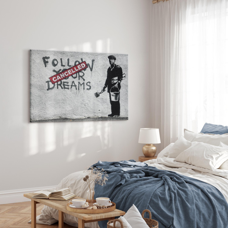 Canvas Follow Your Dreams Cancelled by Banksy - urban street art with texts 132424 additionalImage 4
