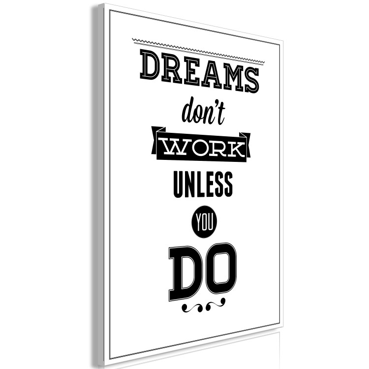 Canvas Print Dreams Don't Work Unless You Do (1 Part) Vertical 115034 additionalImage 2