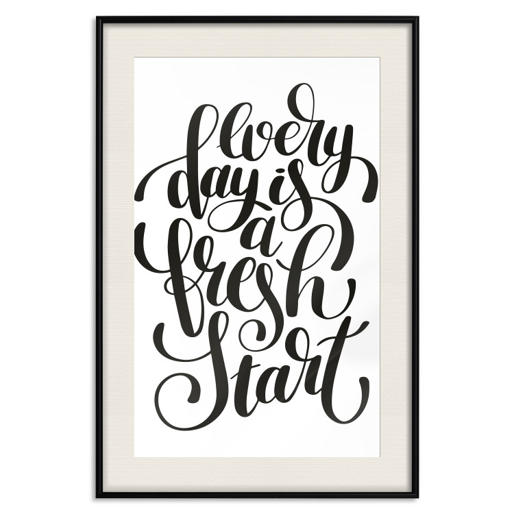 Wall Poster Every Day a Fresh Start - black and white motivational English quote 114654 additionalImage 16