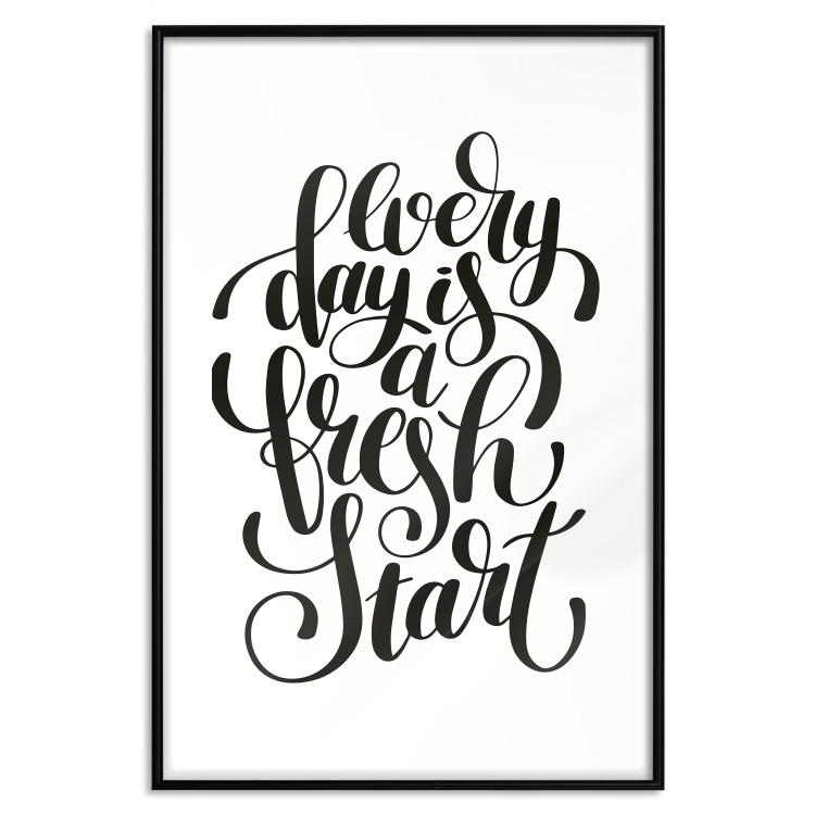 Wall Poster Every Day a Fresh Start - black and white motivational English quote 114654 additionalImage 18