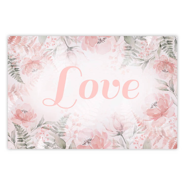Wall Poster Love - Romantic Inscription on a Rose Background Among Plants and Leaves 144754