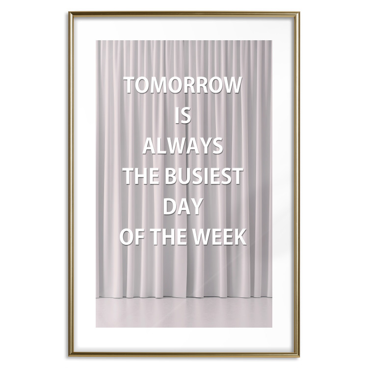 Poster Tomorrow Is Always the Bussiest Day of the Week - English texts 122864 additionalImage 14
