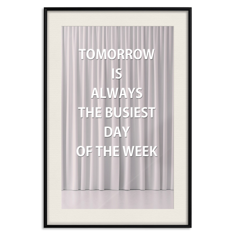 Poster Tomorrow Is Always the Bussiest Day of the Week - English texts 122864 additionalImage 18