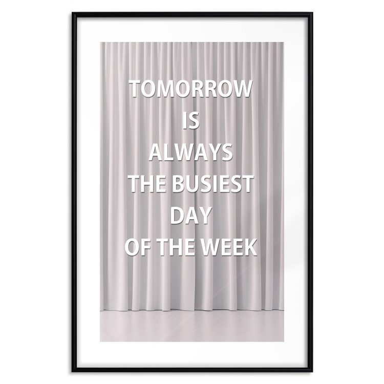 Poster Tomorrow Is Always the Bussiest Day of the Week - English texts 122864 additionalImage 17