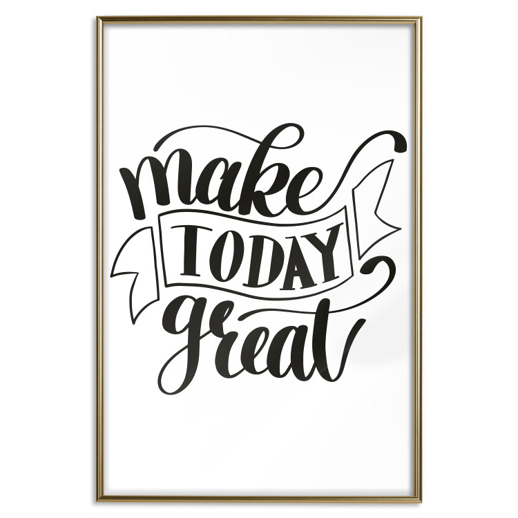 Poster Make Today Great - black motivational English text on a white background 114674 additionalImage 19