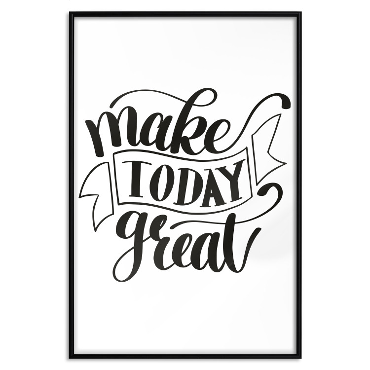 Poster Make Today Great - black motivational English text on a white background 114674 additionalImage 16