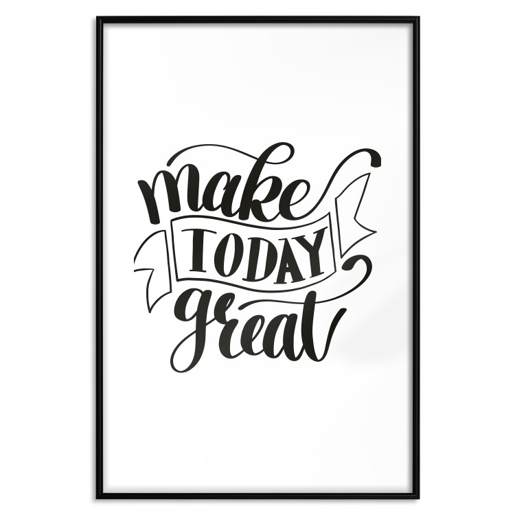 Poster Make Today Great - black motivational English text on a white background 114674 additionalImage 25