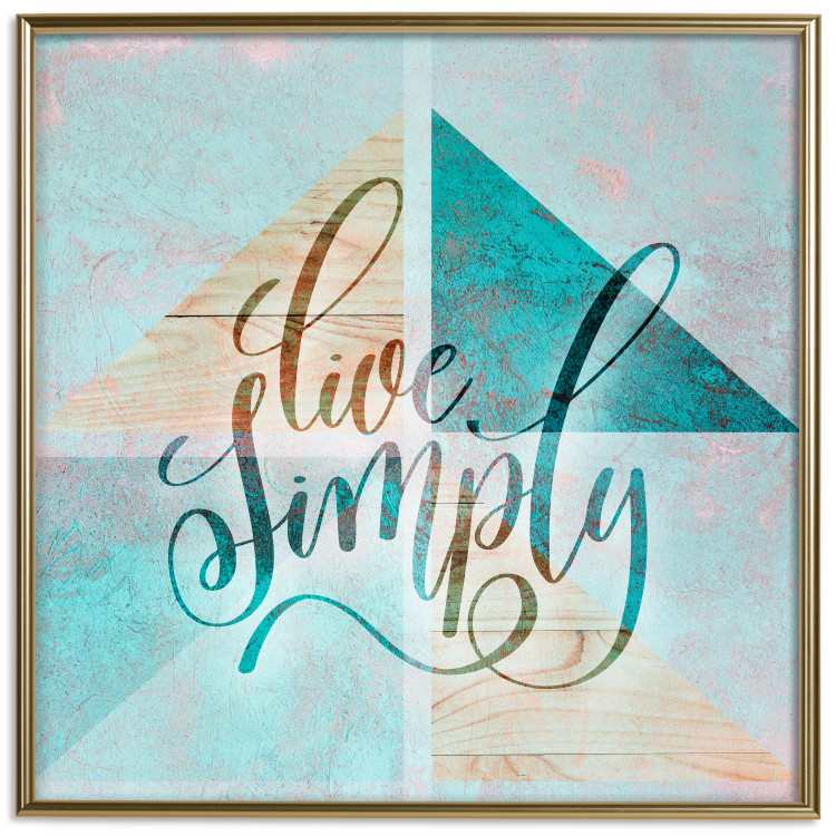 Poster Live simply (square) - English text on a background with triangles and wood 116374 additionalImage 26