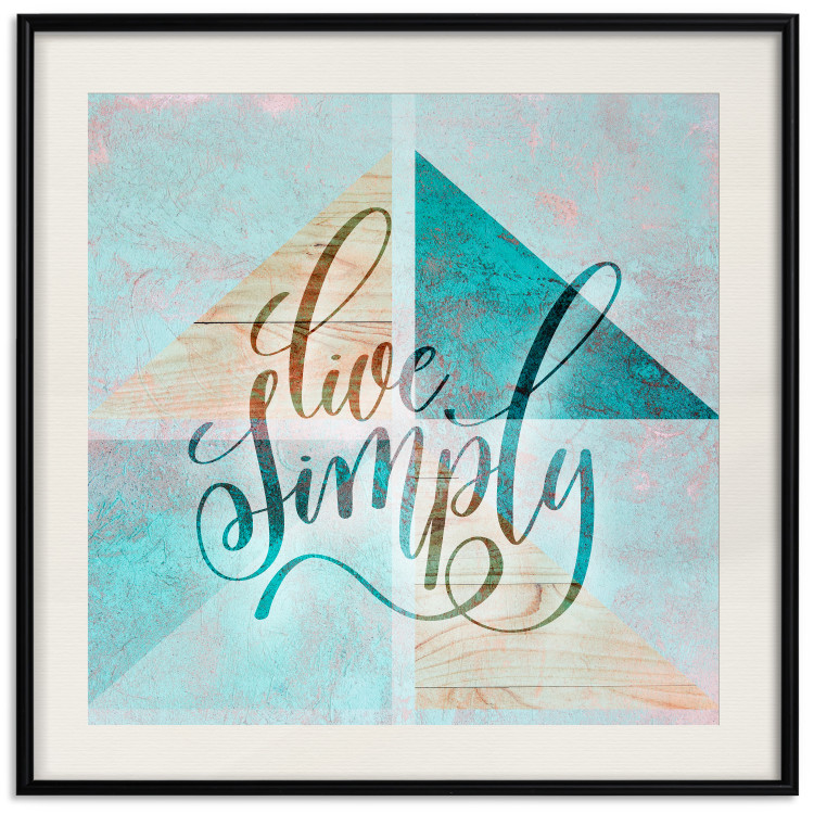 Poster Live simply (square) - English text on a background with triangles and wood 116374 additionalImage 19
