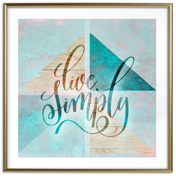 Poster Live simply (square) - English text on a background with triangles and wood 116374 additionalImage 15