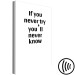 Canvas Art Print If You Never Try You'll Never Know (1 Part) Vertical 116805 additionalThumb 6