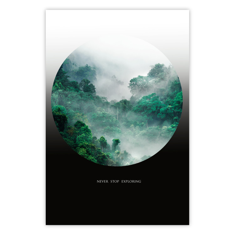 Wall Poster Never stop exploring - landscape of forest trees amidst fog and white text 117015