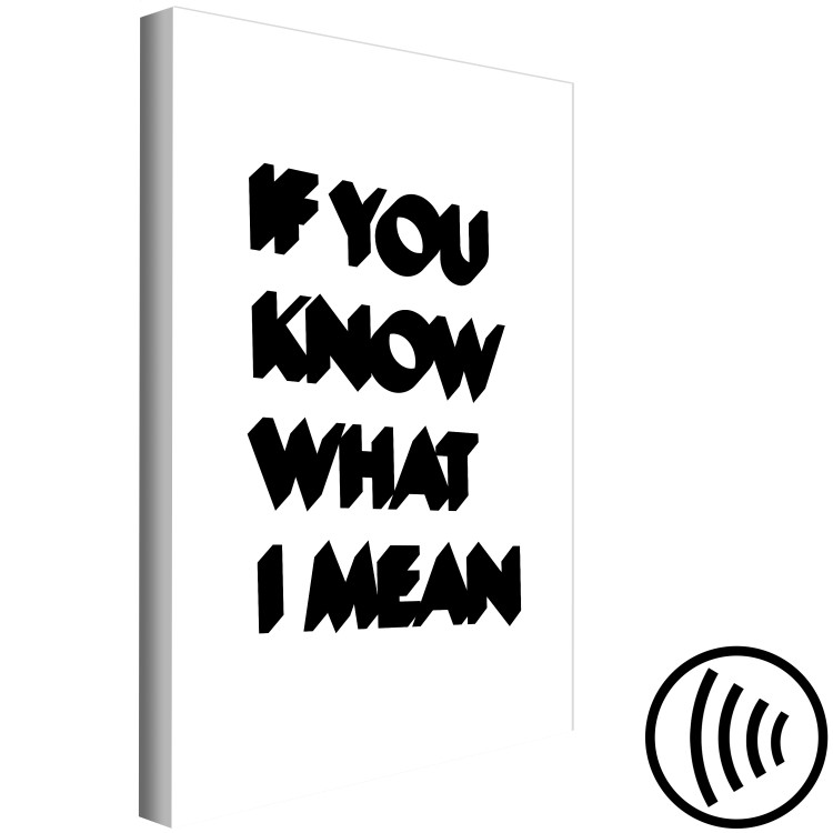 Canvas Print If you know What I Mean - black and white English quote 117425 additionalImage 6