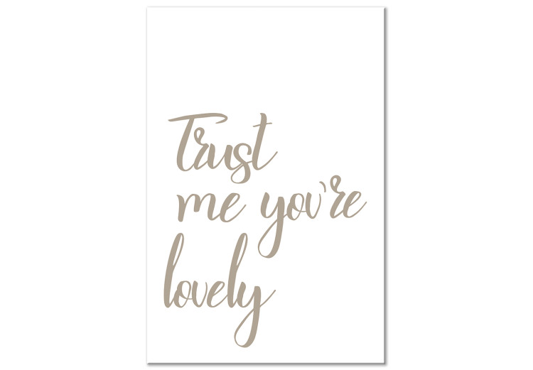 Canvas Art Print Trust me you're lovely - a sign in English on a white background 117835