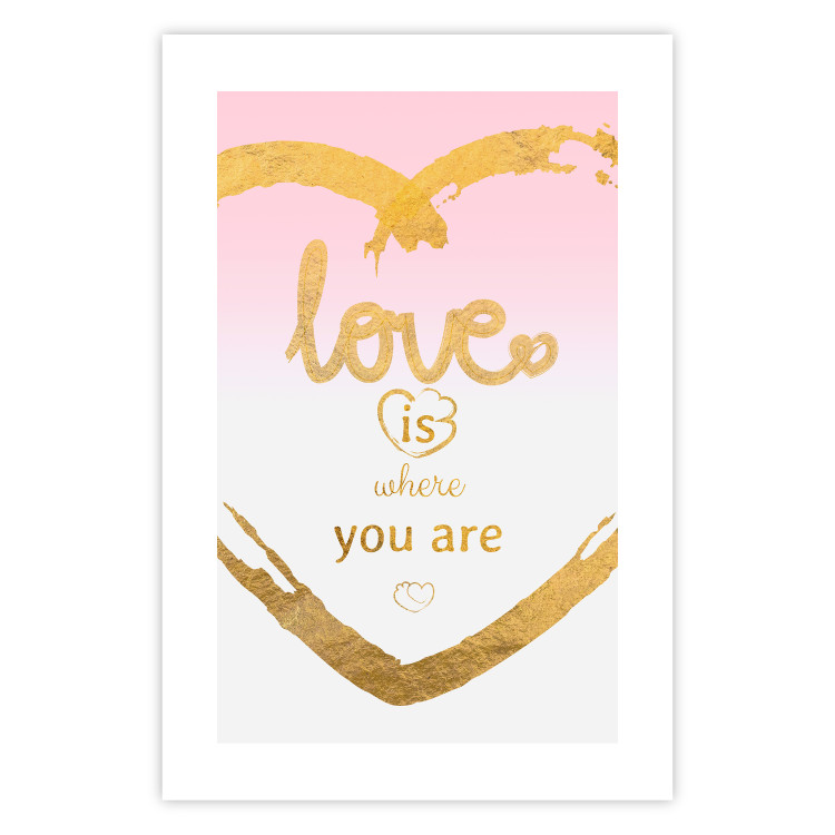 Wall Poster Love Is Where You Are - golden heart and romantic English text 125235 additionalImage 19