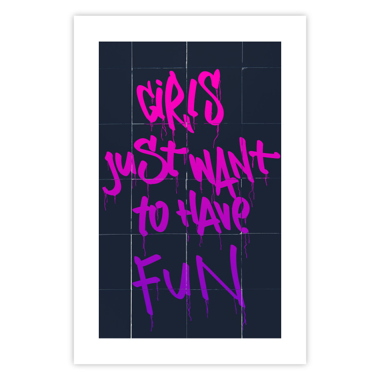 Poster Girls Just Want to Have Fun - English inscription in graffiti style 124445 additionalImage 18