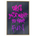 Poster Girls Just Want to Have Fun - English inscription in graffiti style 124445 additionalThumb 17