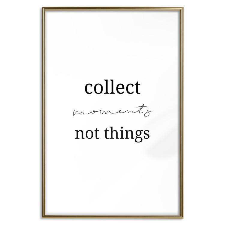 Poster Collect Moments Not Things - Minimalist Typography on a White Background 146145 additionalImage 22
