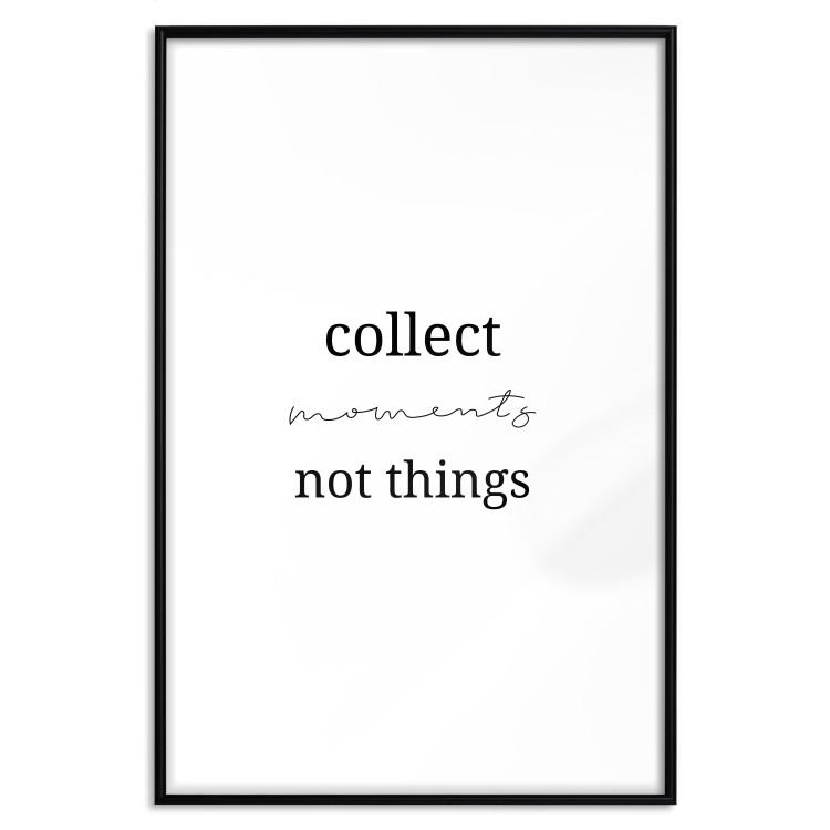 Poster Collect Moments Not Things - Minimalist Typography on a White Background 146145 additionalImage 25