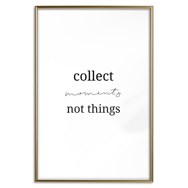 Poster Collect Moments Not Things - Minimalist Typography on a White Background 146145 additionalImage 24