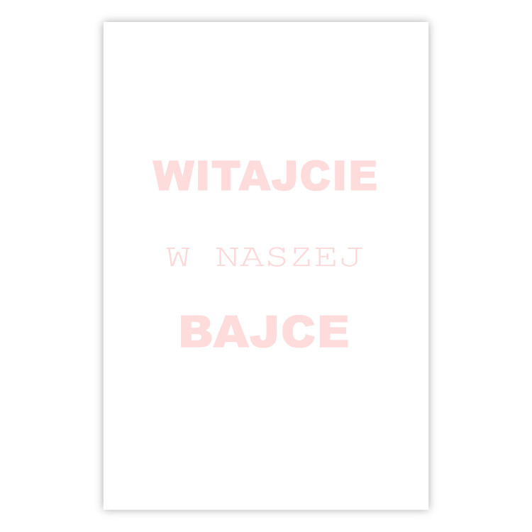 Poster Welcome to Our Fairy Tale - pink Polish texts on a white background 122855 additionalImage 19
