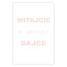 Poster Welcome to Our Fairy Tale - pink Polish texts on a white background 122855