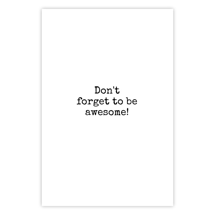 Poster Don't Forget to Be Awesome! - black English texts on a white background 122955 additionalImage 19