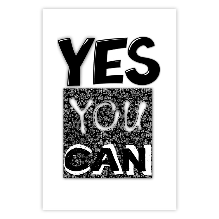 Poster Yes you can - black and white composition with texts on a patterned background 116365 additionalImage 25