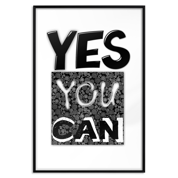 Poster Yes you can - black and white composition with texts on a patterned background 116365 additionalImage 15