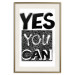 Poster Yes you can - black and white composition with texts on a patterned background 116365 additionalThumb 19