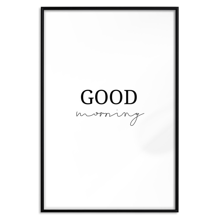 Wall Poster Good Morning - Positive Minimalist Sentence on a White Background 146175 additionalImage 24