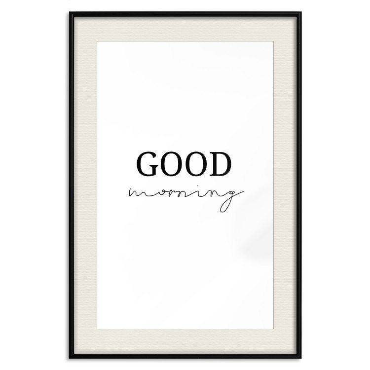Wall Poster Good Morning - Positive Minimalist Sentence on a White Background 146175 additionalImage 27
