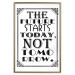 Poster The Future Starts Today Not Tomorrow - motivational black and white text 114685 additionalThumb 19