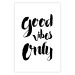 Wall Poster Good Vibes Only - black and white typographic composition in English 128916 additionalThumb 25